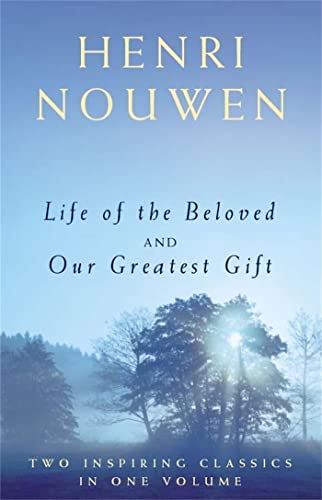 Life of the Beloved and Our Greatest Gift von Hodder & Stoughton